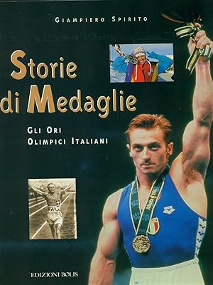 Bild des Verkufers fr Storie di medaglie - Gli ori olimpici italiani zum Verkauf von Librodifaccia