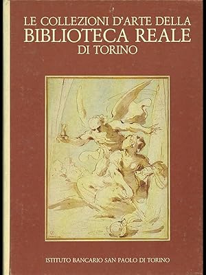 Le collezioni d'arte della Biblioteca Reale di Torino