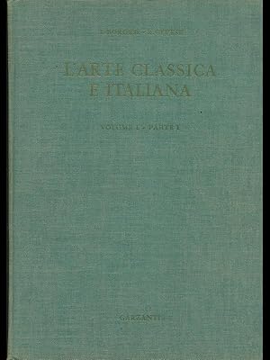 Seller image for L'arte classica e italiana vol. 1 for sale by Librodifaccia