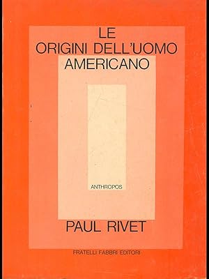 Le origini dell'uomo americano.