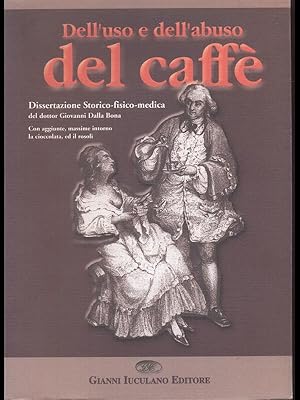 Imagen del vendedor de Dell'uso e dell'abuso del caffe' a la venta por Librodifaccia