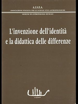 Imagen del vendedor de L'invenzione dell'identita' e la didattica delle differenze a la venta por Librodifaccia