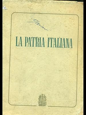 Bild des Verkufers fr La Patria italiana zum Verkauf von Librodifaccia