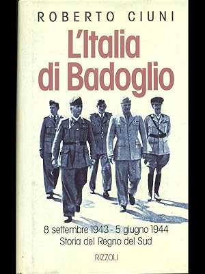 Immagine del venditore per L'Italia di Badoglio. venduto da Librodifaccia