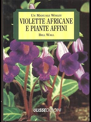 Bild des Verkufers fr Violette africane e piante affini zum Verkauf von Librodifaccia