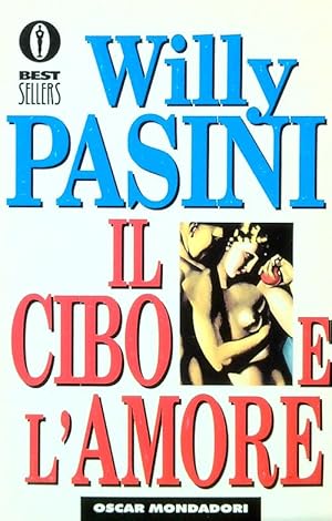 Seller image for Il cibo e l'amore for sale by Librodifaccia