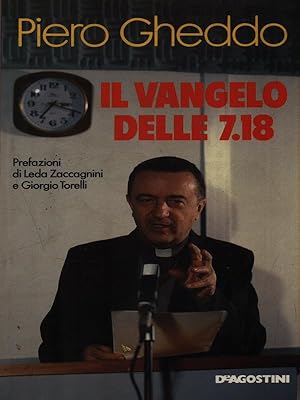 Bild des Verkufers fr Il Vangelo delle 7.18 zum Verkauf von Librodifaccia