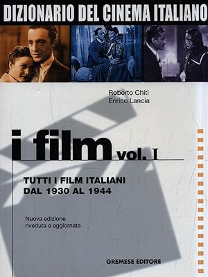 Bild des Verkufers fr Dizionario del Cinema Italiano: I Film - Volume I zum Verkauf von Librodifaccia