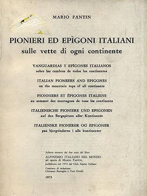 Pionieri ed epigoni italiani sulle vette di ogni continente