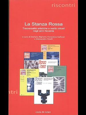 Bild des Verkufers fr La stanza rossa - Trasversalita' artistiche e realta' virtuali negli anni Novanta zum Verkauf von Librodifaccia