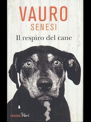 Bild des Verkufers fr Il respiro del cane zum Verkauf von Librodifaccia