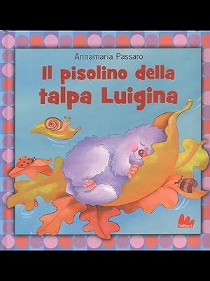 Seller image for Il pisolino della talpa Luigina for sale by Librodifaccia