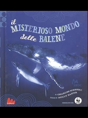 Seller image for Il misterioso mondo delle balene for sale by Librodifaccia