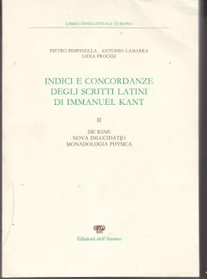 Bild des Verkufers fr Indici e concordanze degli scritti latini di Immanuel Kant. Vol.II: De igne, Nova dilucidatio, Monadologia physica. zum Verkauf von Librodifaccia