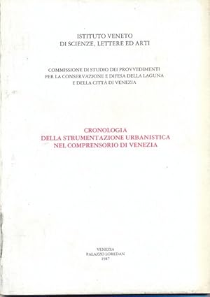 Cronologia della strumentazione urbanistica nel comprensorio di Venezia