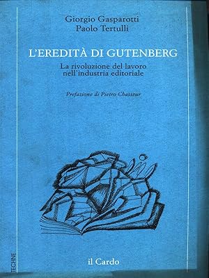 Bild des Verkufers fr L'eredita' di Gutenberg zum Verkauf von Librodifaccia