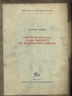 Bild des Verkufers fr Strutture sociali e classe dirigente nel Mezzogiorno liberale zum Verkauf von Librodifaccia