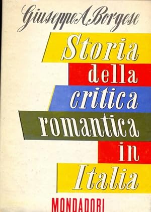 Bild des Verkufers fr Storia della critica romantica in Italia zum Verkauf von Librodifaccia