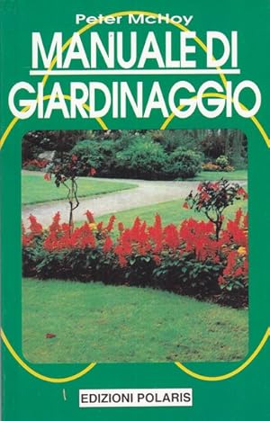 Bild des Verkufers fr Manuale di giardinaggio zum Verkauf von Librodifaccia