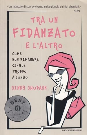 Seller image for Tra un fidanzato e l'altro for sale by Librodifaccia