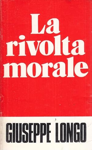 Bild des Verkufers fr La rivolta morale zum Verkauf von Librodifaccia