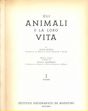 Bild des Verkufers fr Gli animali e la loro vita. 2 volumi zum Verkauf von Librodifaccia