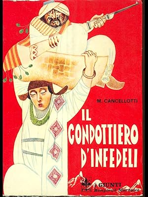 Seller image for Il condottiero d'infedeli for sale by Librodifaccia