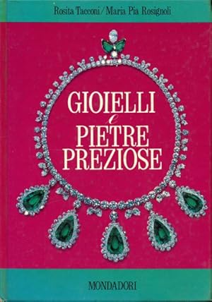 Seller image for Gioielli e pietre preziose. for sale by Librodifaccia