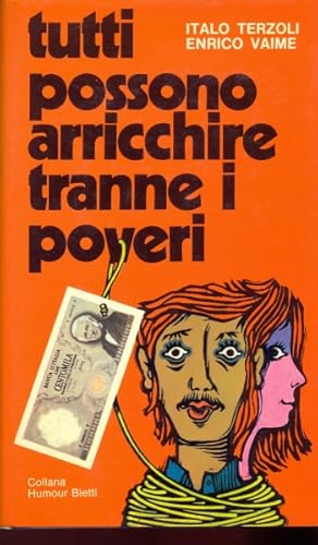 Seller image for Tutti possono arricchire tranne i poveri for sale by Librodifaccia