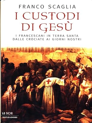 Bild des Verkufers fr I custodi di Gesu' zum Verkauf von Librodifaccia