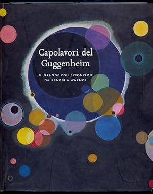 Bild des Verkufers fr I capolavori del Guggenheim - Il grande collezionismo da Renoir a Warhol zum Verkauf von Librodifaccia