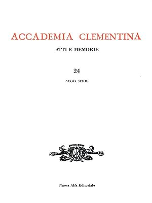 Bild des Verkufers fr Accademia Clementina. Atti e memorie n. 24 zum Verkauf von Librodifaccia