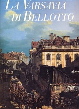 Bild des Verkufers fr La Varsavia di Bellotto zum Verkauf von Librodifaccia