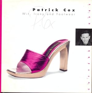 Seller image for Patrick Cox - Wit, irony and footwear for sale by Librodifaccia