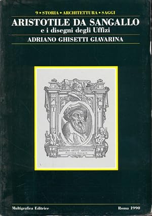 Imagen del vendedor de Aristotile da Sangallo e i disegnio degli Uffizi a la venta por Librodifaccia