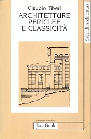 Bild des Verkufers fr Architetture periclee e classicita' zum Verkauf von Librodifaccia