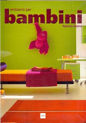 Seller image for Ambienti per bambini for sale by Librodifaccia