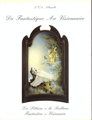 Bild des Verkufers fr Du fantastique au visionnaire - La pittura e la scultura fantastica e visionaria zum Verkauf von Librodifaccia