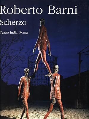 Bild des Verkufers fr Roberto Barni. Scherzo. Teatro India, Roma zum Verkauf von Librodifaccia