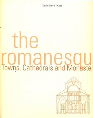 Seller image for The romanesque. Towns, Cathedrals and Monasteries for sale by Librodifaccia
