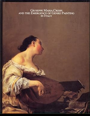 Bild des Verkufers fr Giuseppe Maria Crespi and the emergence of genre painting in Italy zum Verkauf von Librodifaccia