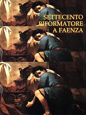 Immagine del venditore per Settecento riformatore a Faenza venduto da Librodifaccia