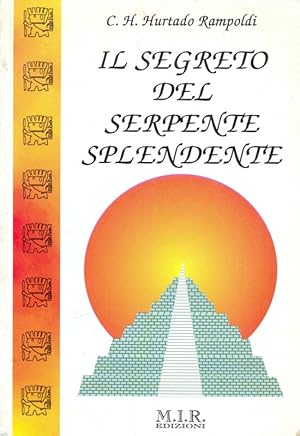 Bild des Verkufers fr Il segreto del serpente splendente zum Verkauf von Librodifaccia