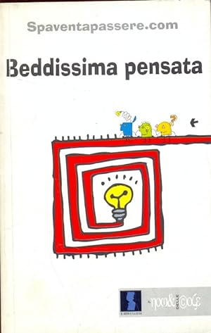 Seller image for Beddissima pensata for sale by Librodifaccia