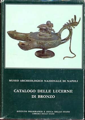 Bild des Verkufers fr Catalogo delle lucerne in bronzo del Museo archeologico nazionale di Napoli zum Verkauf von Librodifaccia
