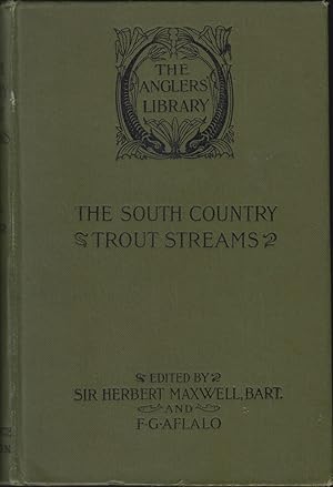 Bild des Verkufers fr THE SOUTH COUNTRY TROUT STREAMS. By George A.B. Dewar. The Anglers' Library. zum Verkauf von Coch-y-Bonddu Books Ltd