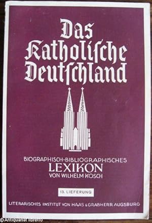 Bild des Verkufers fr Das Katholische Deutschland. Biographisch-Bibliographisches Lexikon. zum Verkauf von Antiquariat libretto Verena Wiesehfer