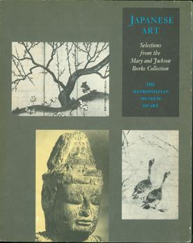 Seller image for Japanese Art: Selections from the Mary and Jackson Burke Collection. for sale by Wittenborn Art Books