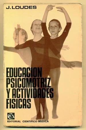 Imagen del vendedor de EDUCACION PSICOMOTRIZ Y ACTIVIDADES FISICAS a la venta por Ducable Libros