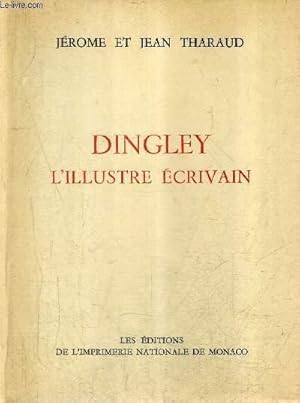 Image du vendeur pour DINGLEY L'ILLUSTRE ECRIVAIN / COLLECTION DES PRIX GONCOURT. mis en vente par Le-Livre